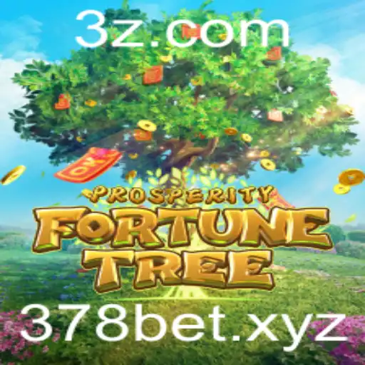 Descubra o Fascinante Mundo de ProsperityFortuneTree no 378bet net
